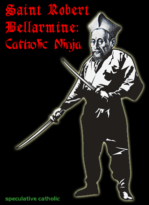 Saint Robert Bellarmine: Catholic Ninja